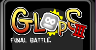 Glop 3 Final Battle
