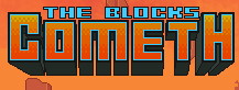 The Blocks Cometh