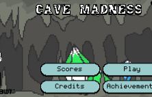 Cave Madness