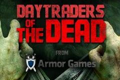 Day Traders Of The Dead