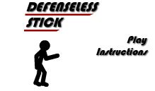 Defenseless Stick