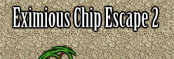 Eximious Chip Escape 2