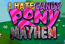 Je deteste les Bonbons Pony Mayhem
