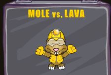 Mole Vs Lava