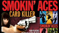 Smokin Aces Card Killer