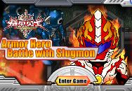 Armor Hero vs Slugmon