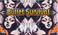 Bullet Survival