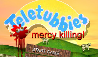 Kill Teletubbies