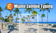 Miami Zombie Typing