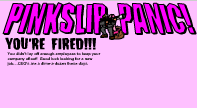 Pinkslip Panic