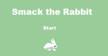 Smack the rabbit