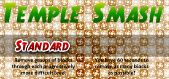 Temple Smash Standard
